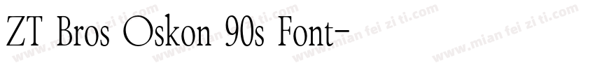 ZT Bros Oskon 90s Font字体转换